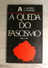 "A queda do fascismo - Maio 1974 " de António Ferreira