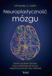 Neuroplastyczność mózgu
Autor: Daniel G. Amen