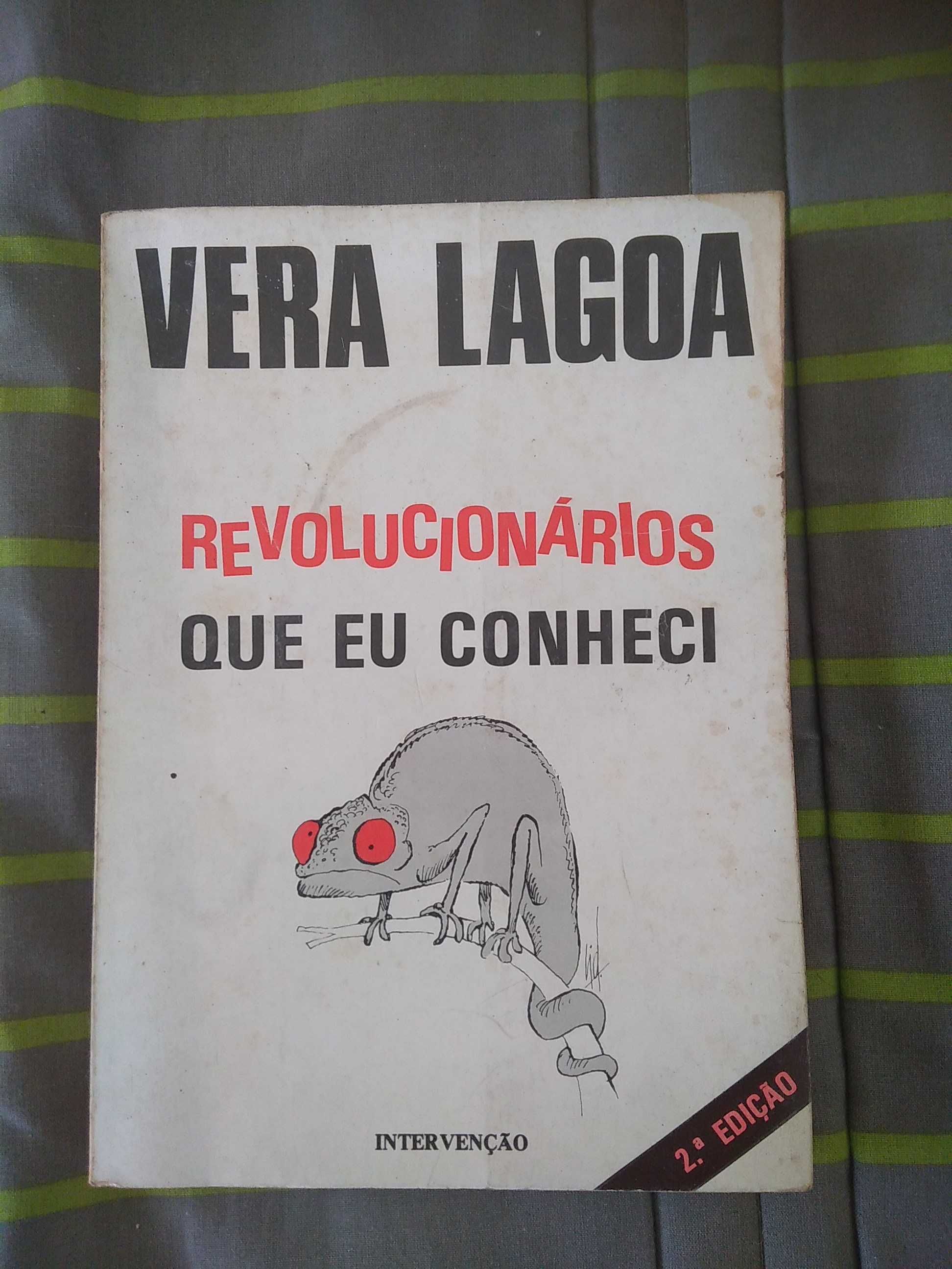 Vera Lagoa - Revolucionários que eu conheci