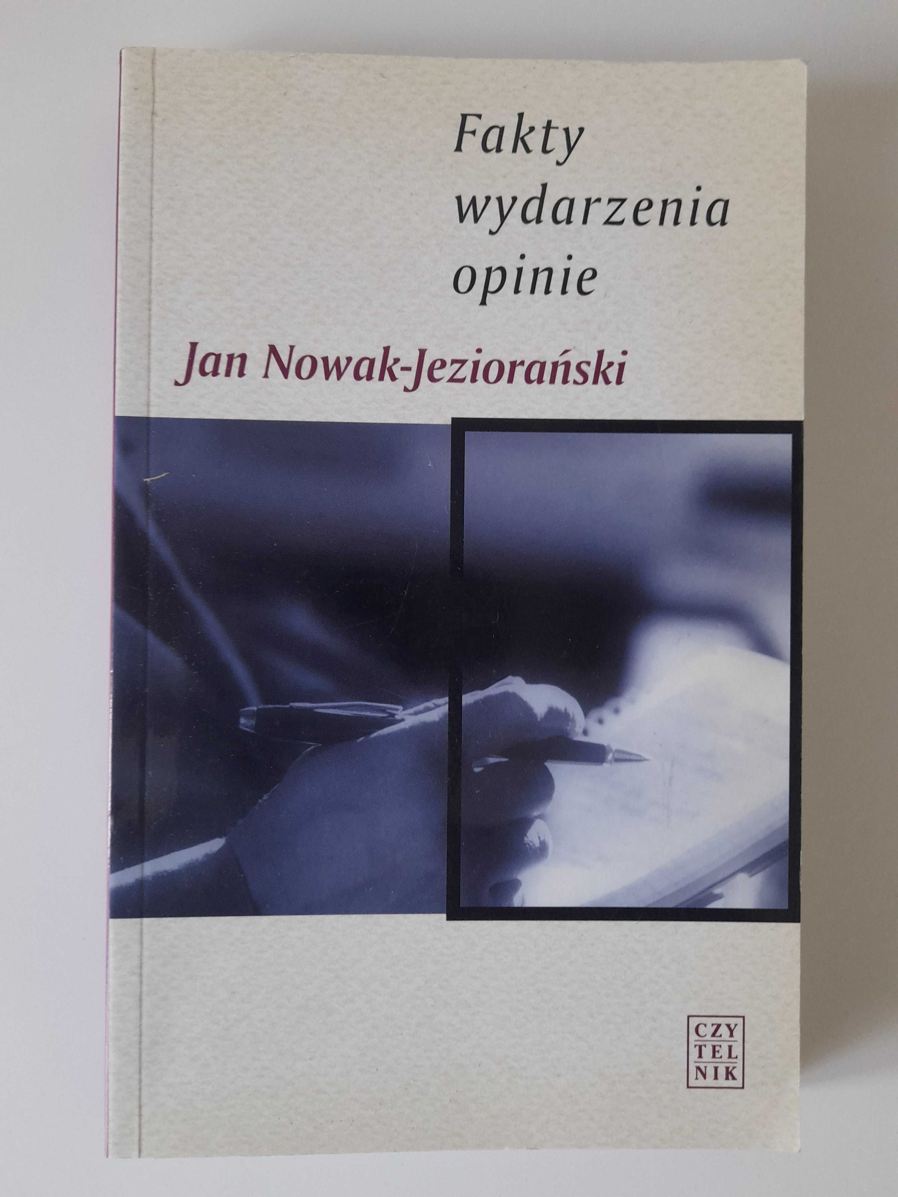 Fakty, wydarzenia, opinie Jan Nowak-Jeziorański