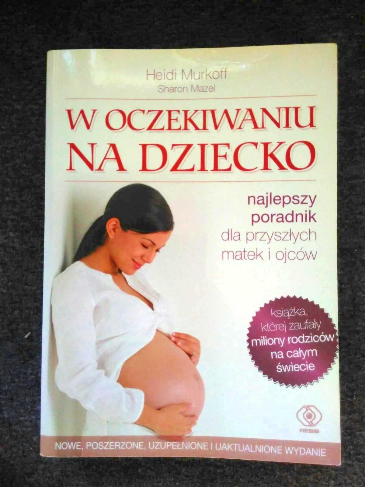 W oczekiwaniu na dziecko - Heidi Murkoff, Sharon Mazel