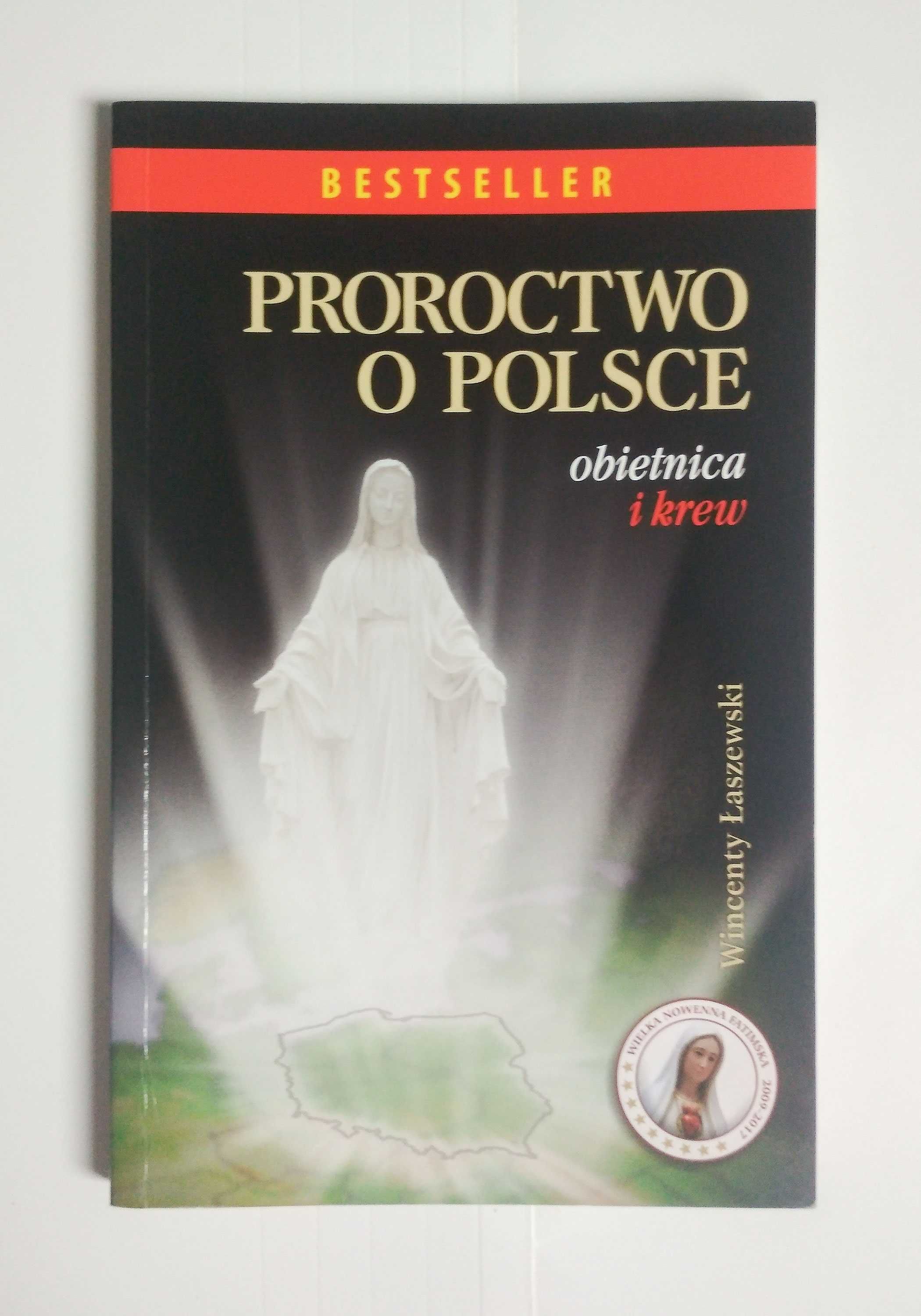 Proroctwo o Polsce, obietnica i krew (książka)