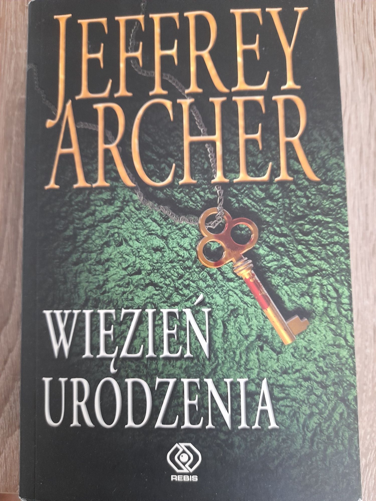 Kryminał " Więzień urodzenia" Jeffrey Archer