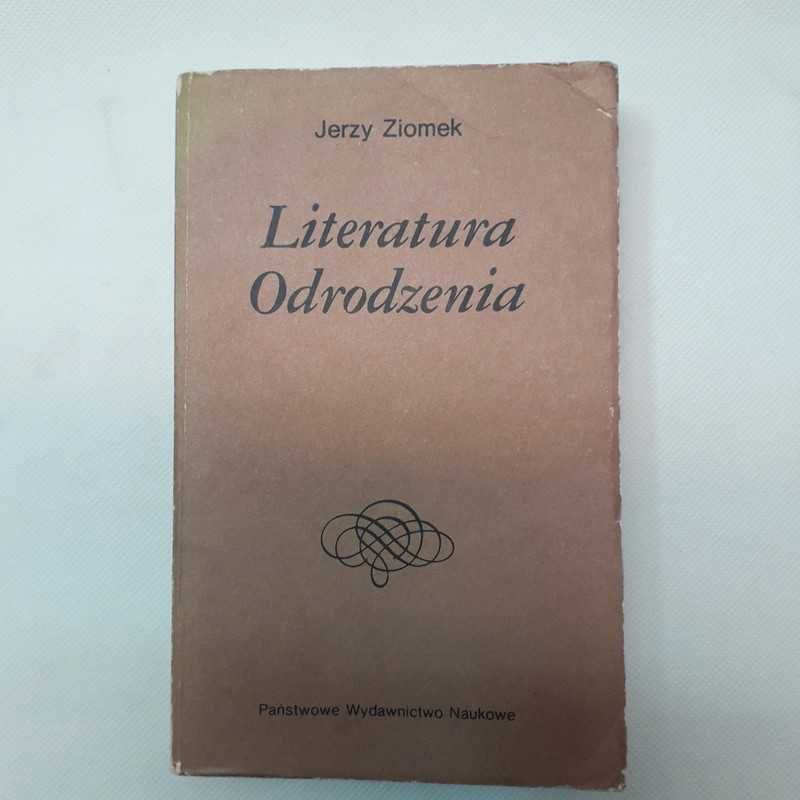 Literatura Odrodzenia - Jerzy Ziomek