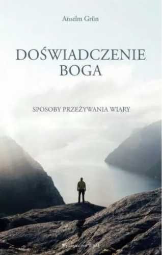 Doświadczenie Boga - Anselm Grn OSB