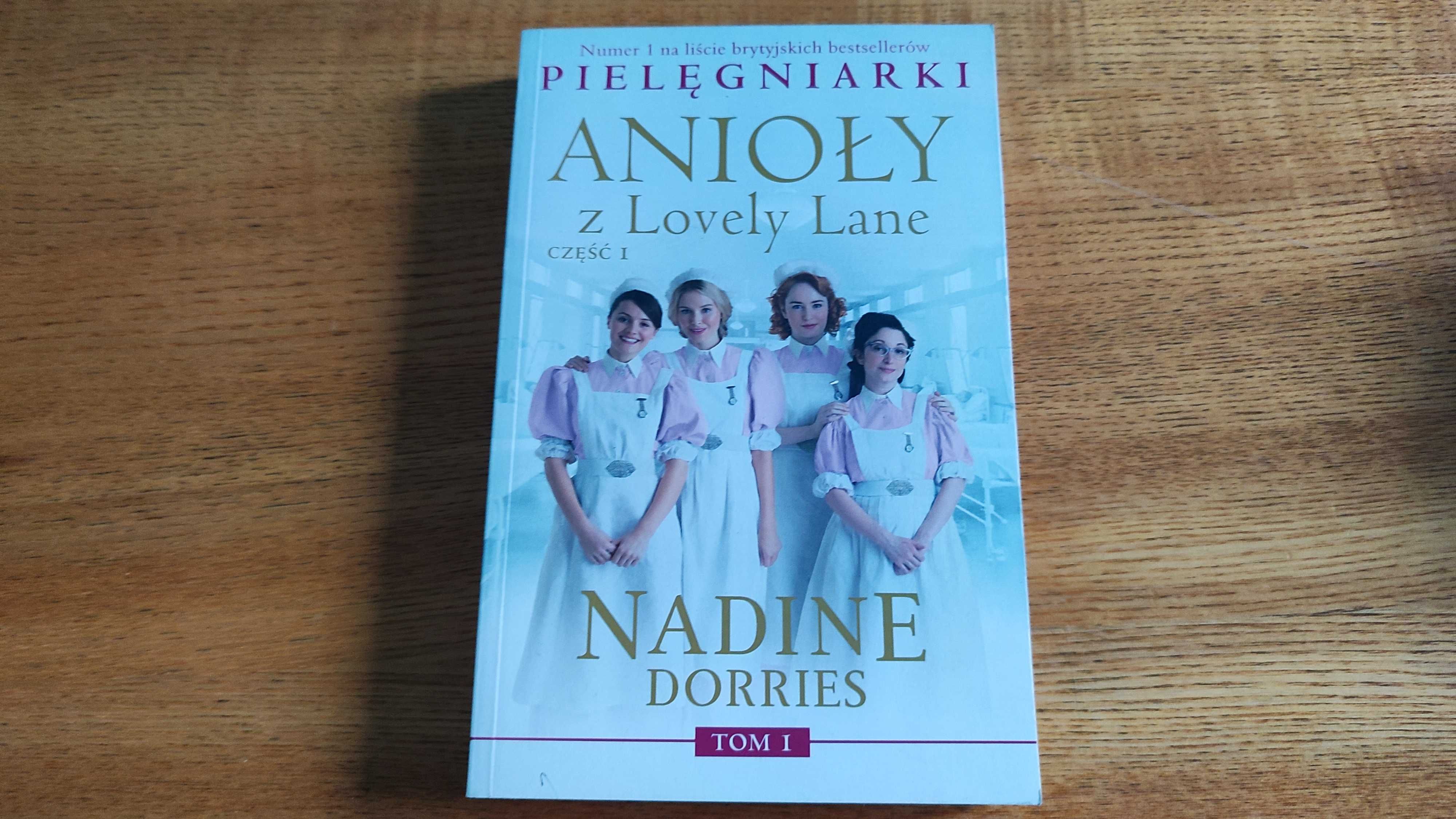 Pielęgniarki Anioły z Lovely Lane Nadine Dorries tom I