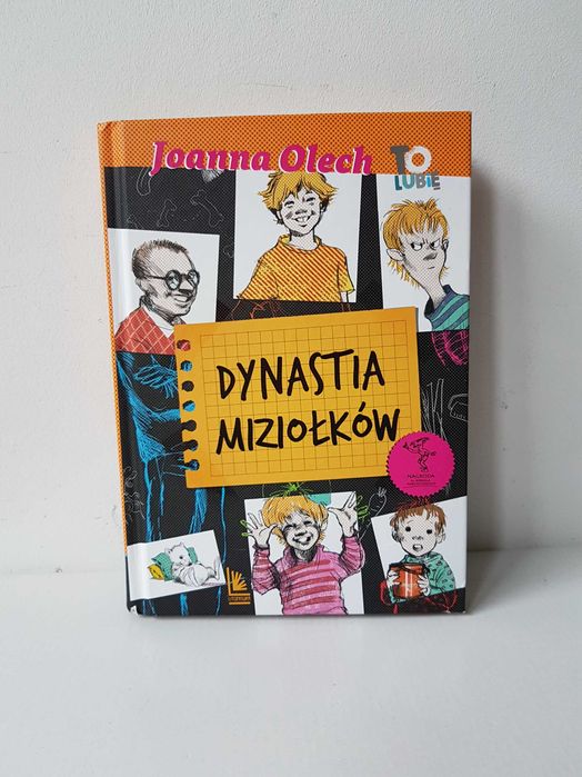 Dynastia Miziołków Joanna Olech NAGRODA im. Kornela Makuszyńskiego