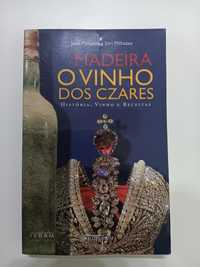 José Milhazes - Madeira - O Vinho dos Czares - Portes Gratuitos