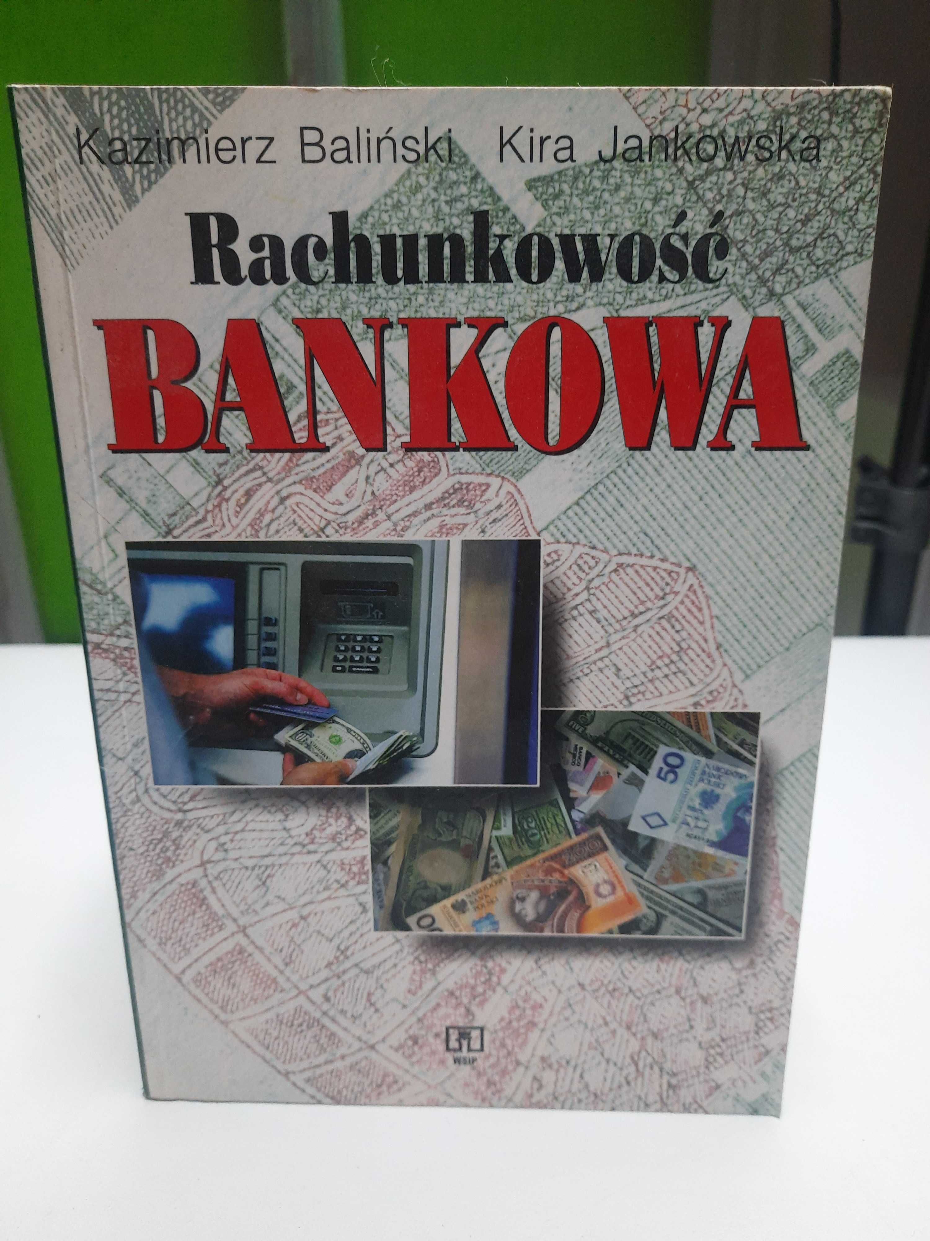 Kazimierz Baliński, Kira Jankowska "Rachunkowość Bankowa"