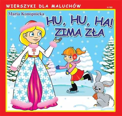 Hu, hu, ha! Zima zła. Literat