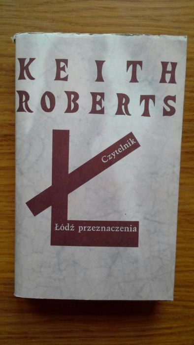 Łódź przeznaczenia - Keith Roberts