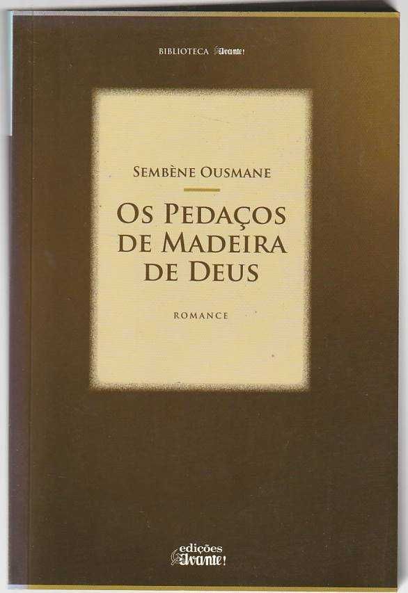 Os pedaços de madeira de Deus-Sembène Ousmane-Avante