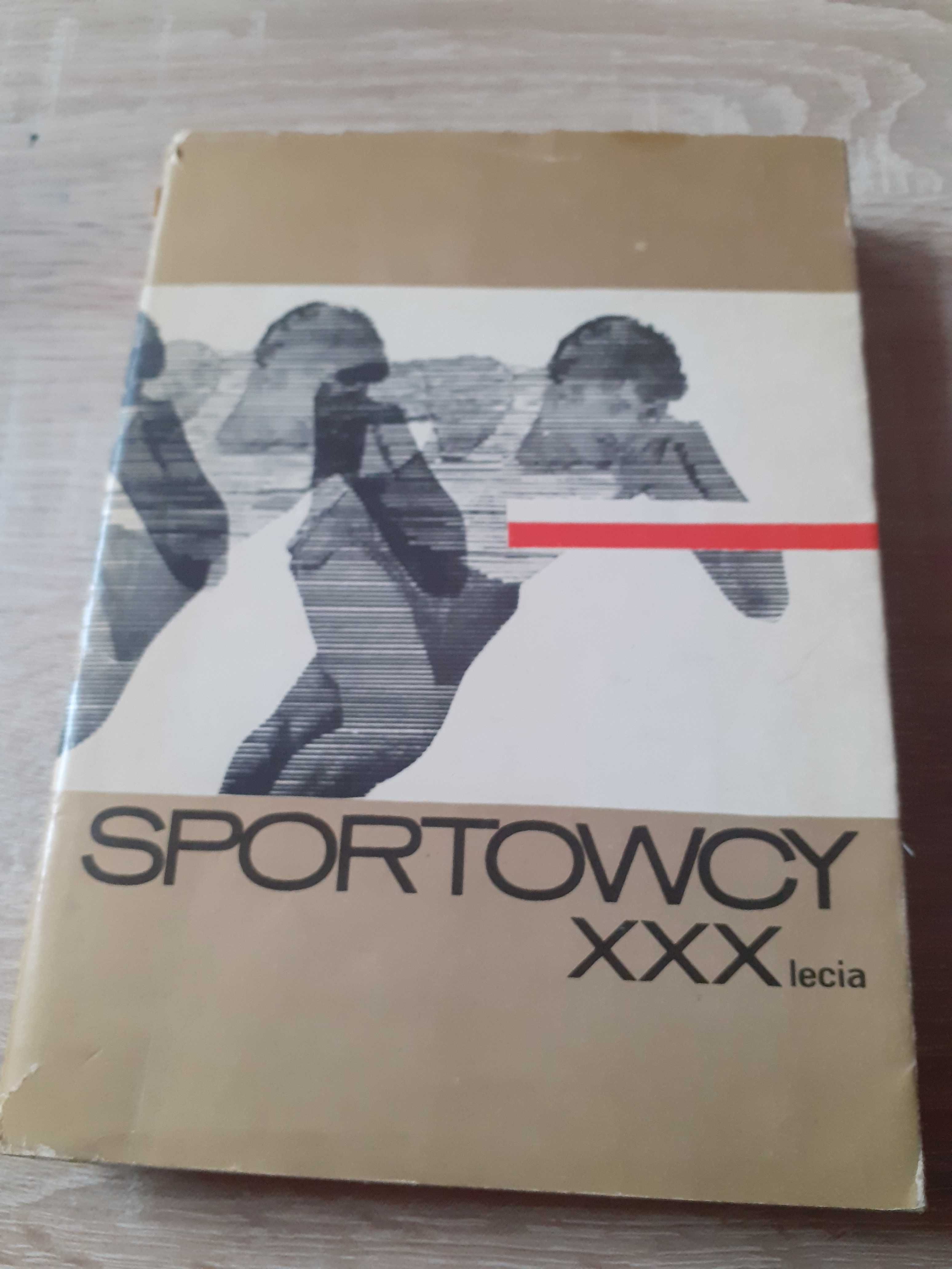 Sportowcy XXX- lecia PRL