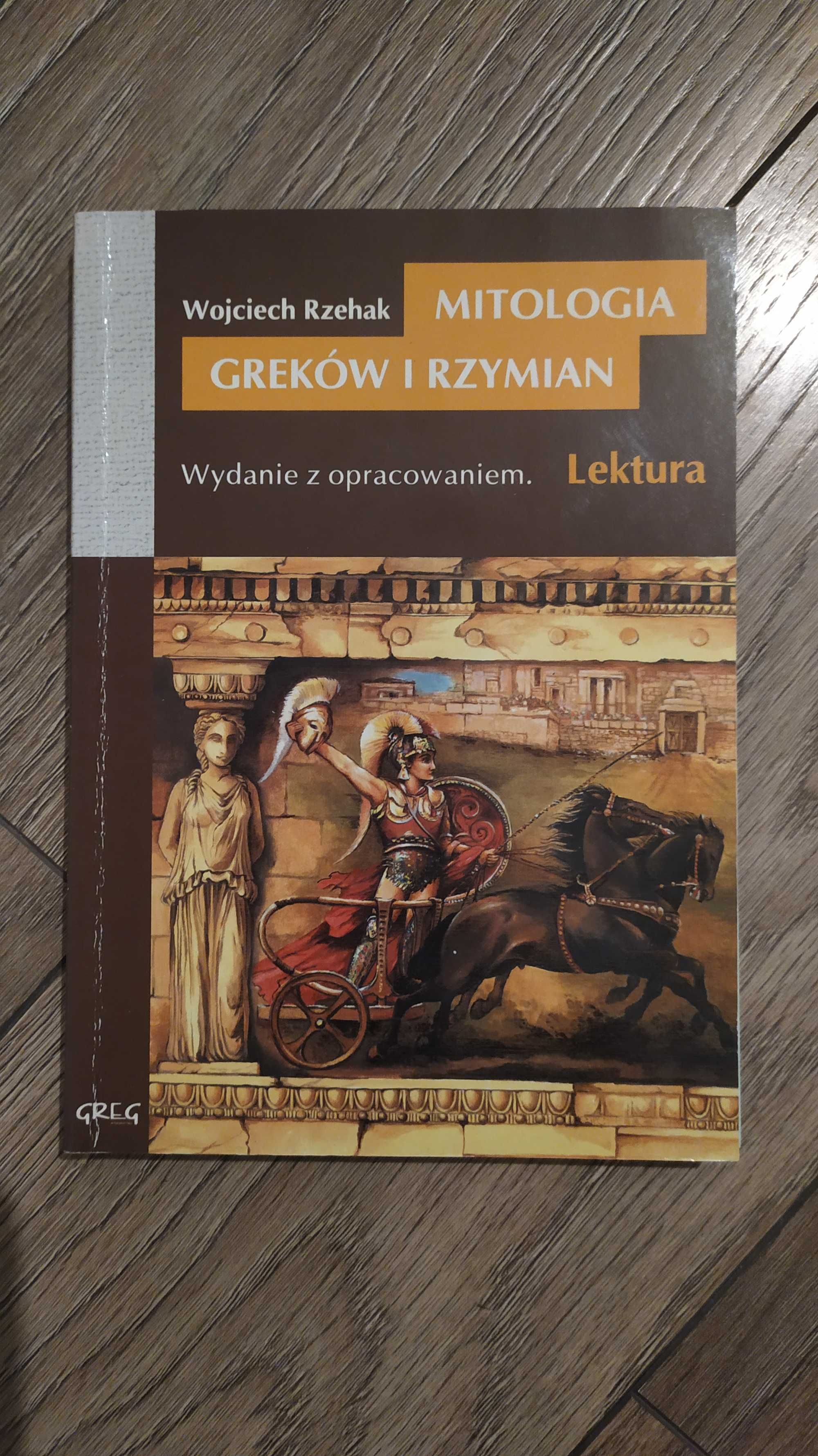 Mitologia Greków i Rzymian. Wojciech Rzehak