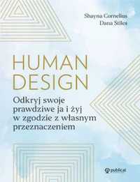 Human Design. Odkryj swoje prawdziwe ja i żyj.. - Shayna Cornelius, D