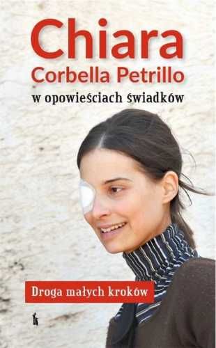 Chiara Corbella Petrillo w opowieściach świadków - praca zbiorowa