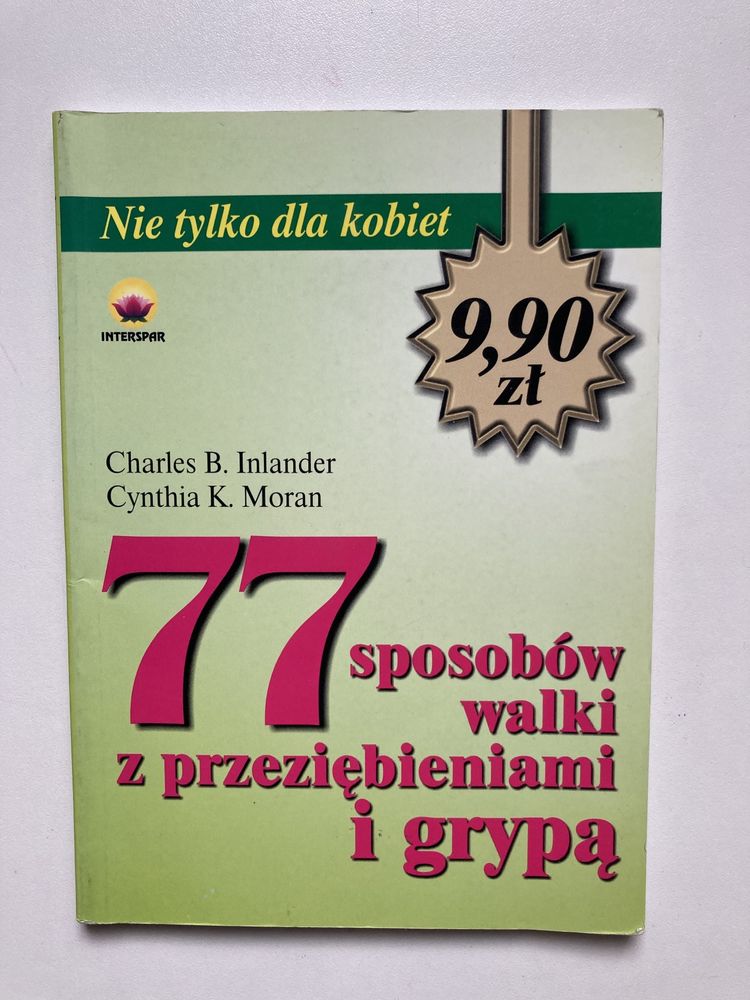 77 sposobów walki z przeziębieniami i grypą