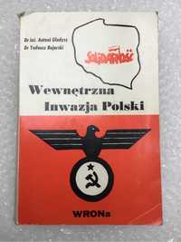 Antoni Gładysz, Tadeusz Bojarski - Wewnętrzna inwazja Polski