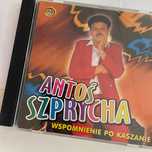 Antoś Szprycha - Wspomnienie po Kaszanie płyta CD wyd. STD