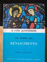 A Vida Quotidiana no tempo do Renascimento de Abel Lefranc