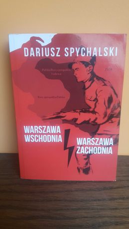 Dariusz Spychalski - Warszawa wschodnia, Warszawa Zachodnia