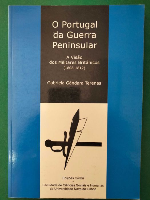 O Portugal da Guerra Peninsular - Gabriela Gândara Terenas