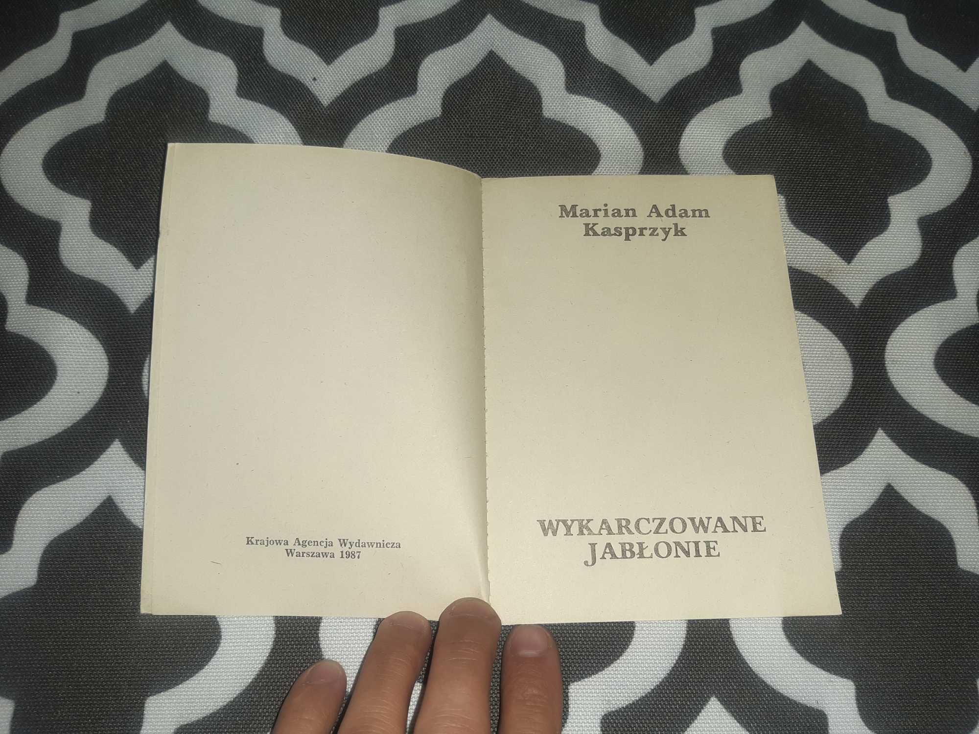 Wykarczowane jabłonie  Marian Adam Kasprzyk