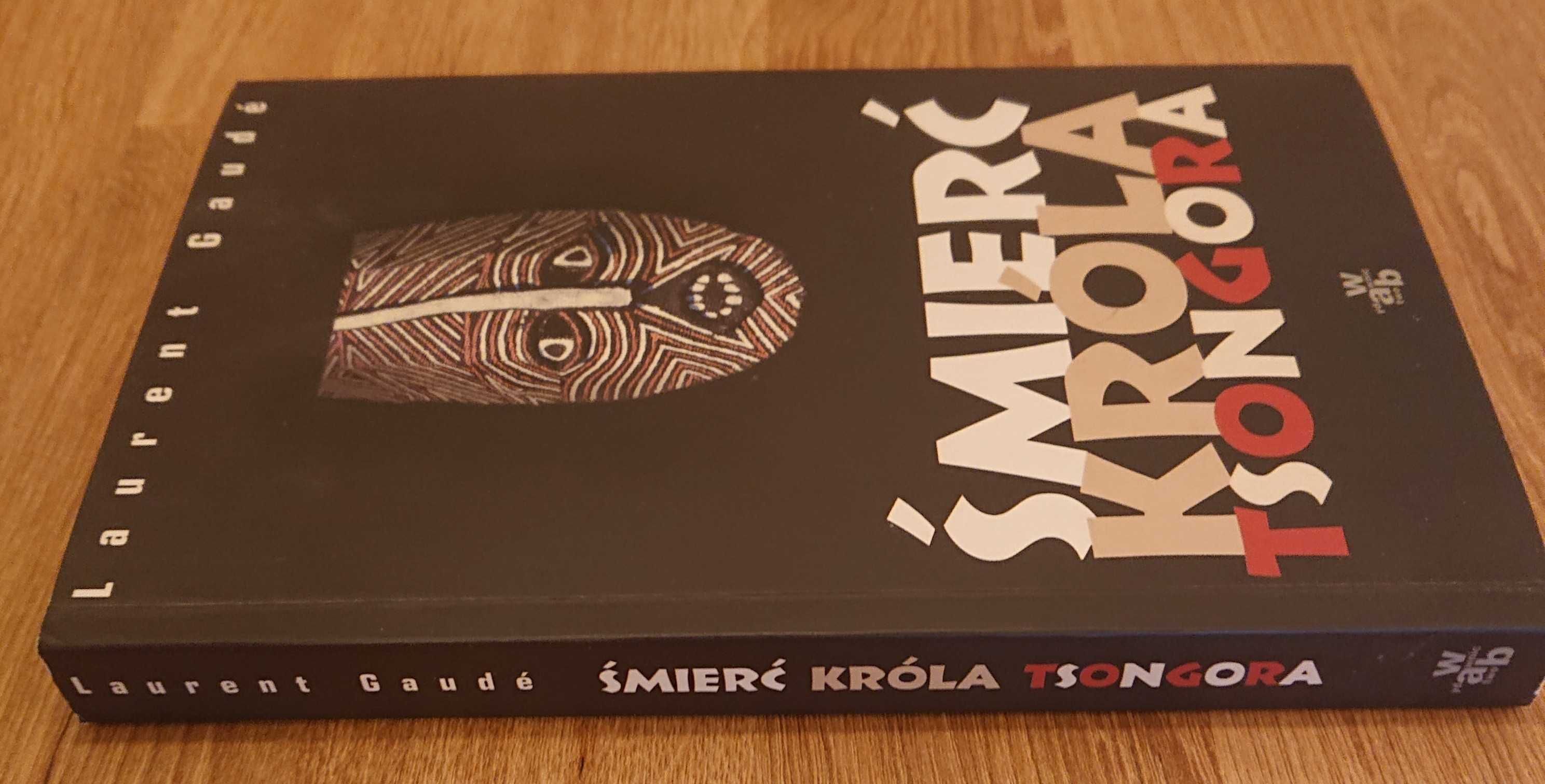Śmierć króla Tsongora Laurent Gaudé