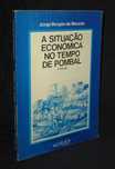Livro A Situação Económica no Tempo de Pombal Jorge Borges de Macedo