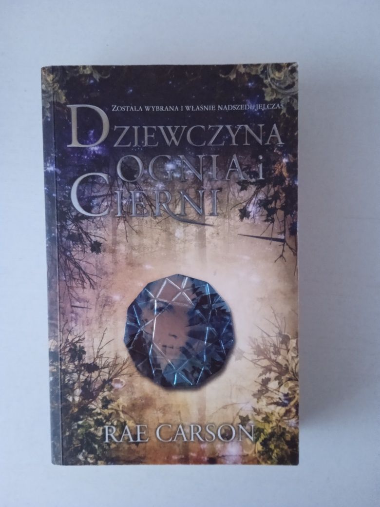 "Dziewczyna ognia i cierni" Rae Carson