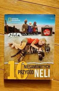 Nela mała Reporterka Podróżniczka 10 niesamowitych przygód Neli