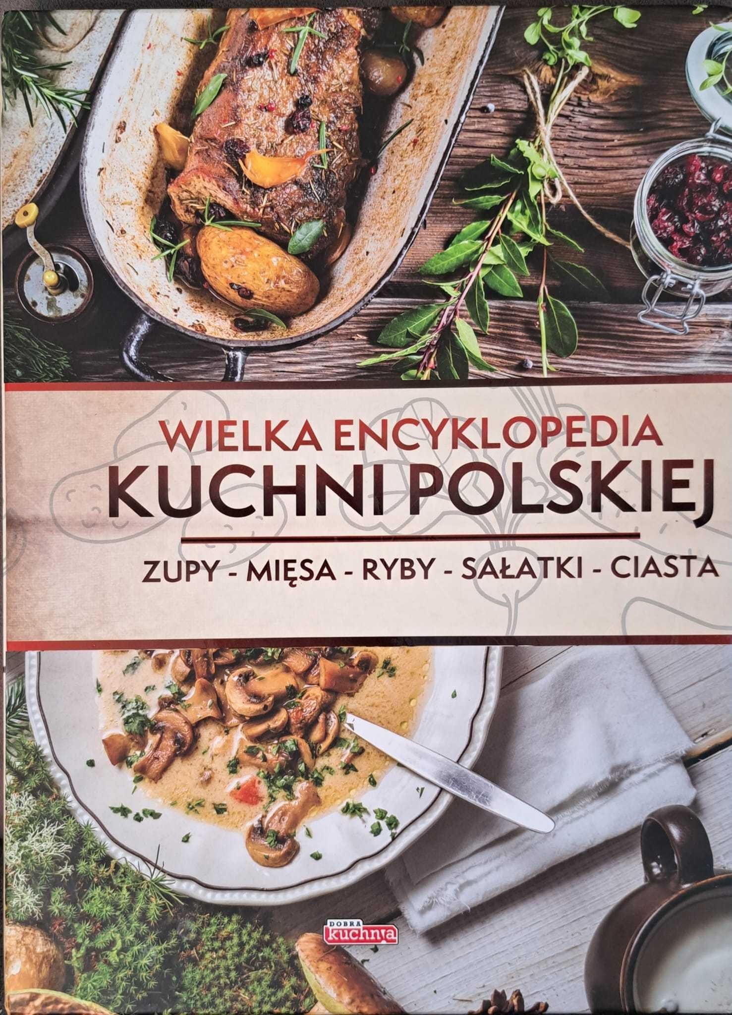 Książka kucharska: Wielka encyklopedia kuchni polskiej