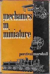 Mechanics in miniature_Percival Marshall