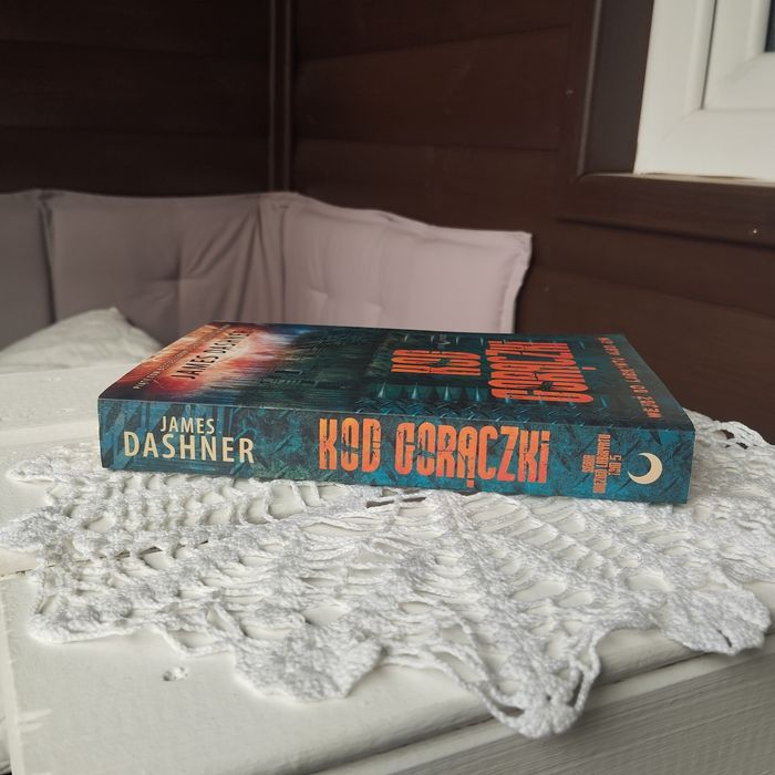 Więzień Labiryntu Kod gorączki James Dashner