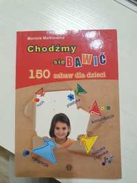 Książka "Chodźmy się bawić - 150 zabaw dla dzieci"