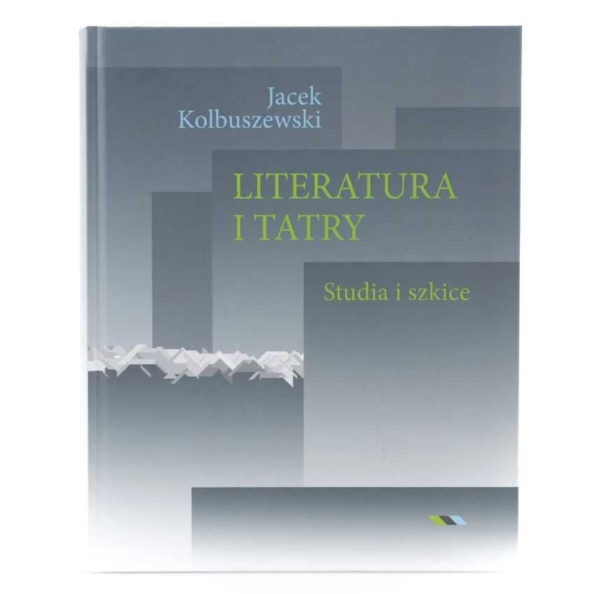 Literatura i Tatry. Studia i szkice