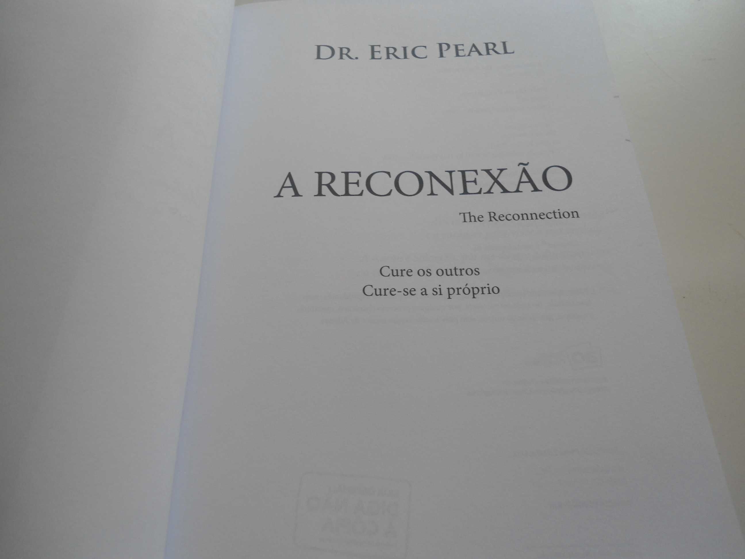 A Reconexão por Dr. Eric Pearl