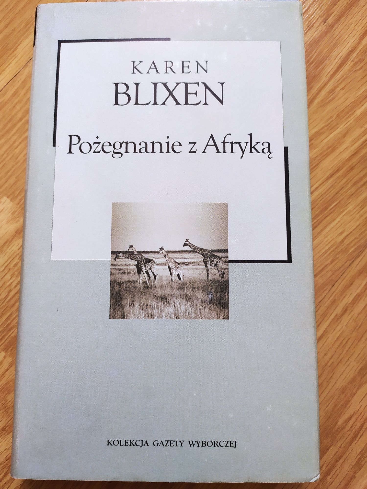 Pożegnanie z Afryką - Karen Blixen