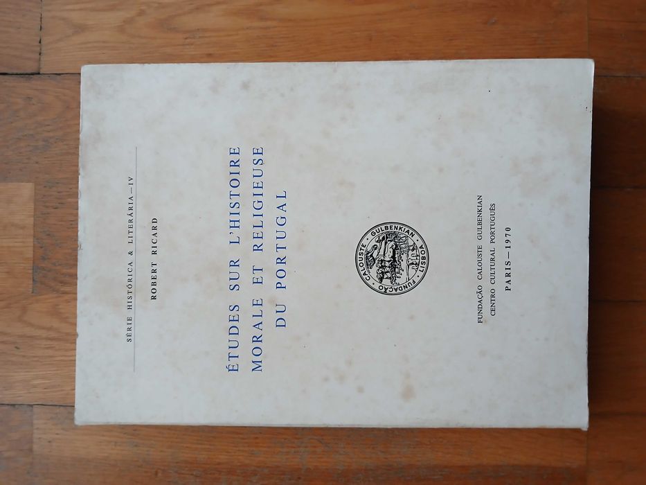 Robert Ricard - Études sur l'histoire morale et religieuse du Portugal