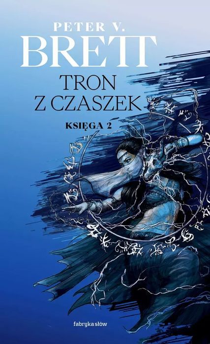 Tron z czaszek. Księga 2. Cykl demoniczny. Fabryka Słów