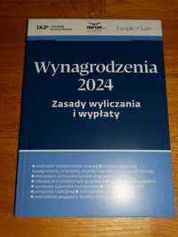 Wynagrodzenia 2024 zasady wyliczania i wypłaty Książka przydatna Nowa