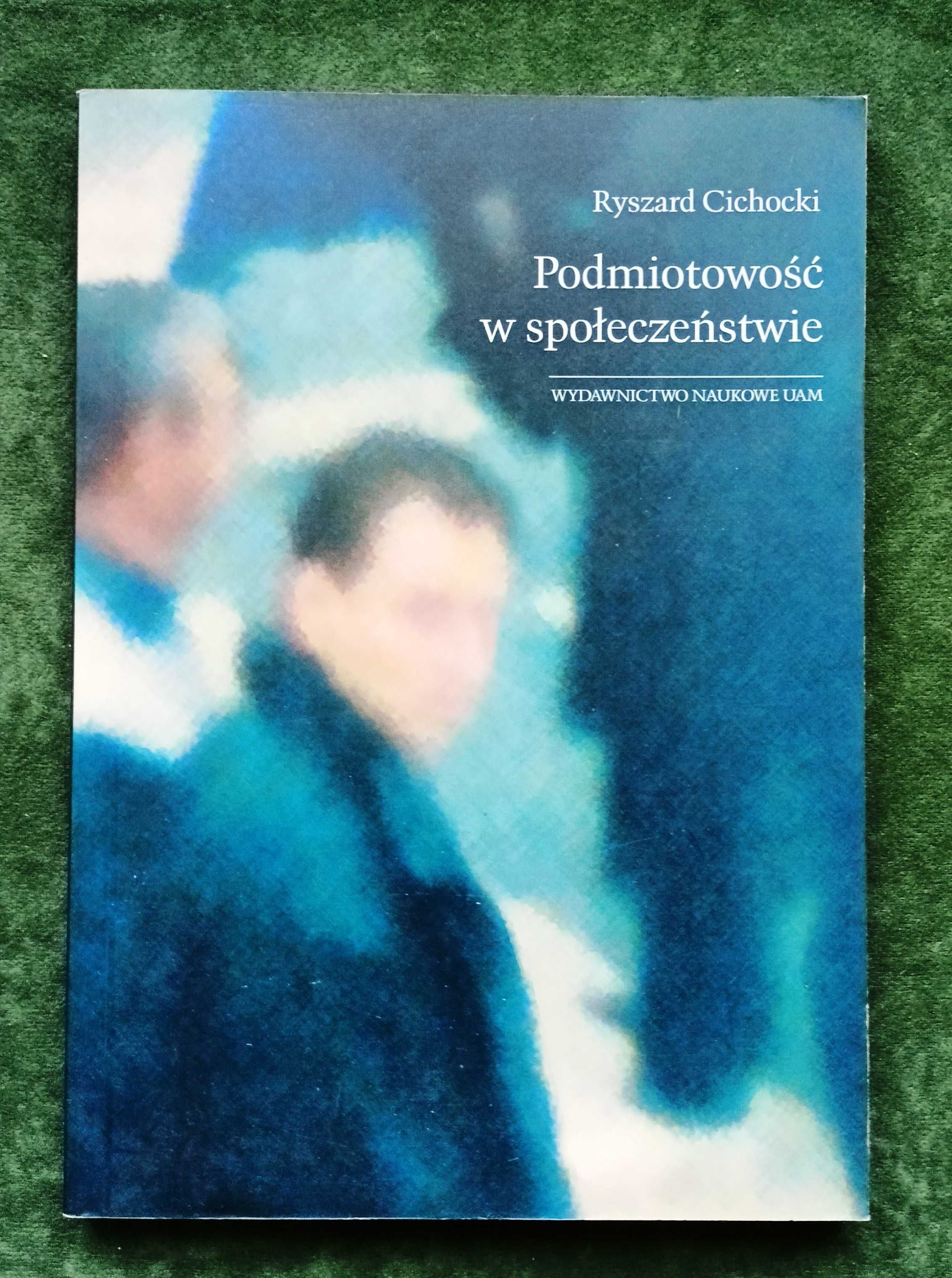 Ryszard Cichocki - Podmiotowość w społeczeństwie