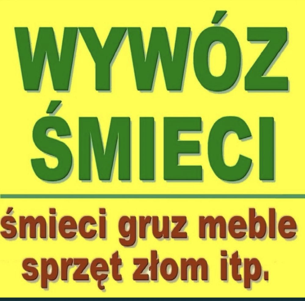 WYWOZ mebli.,Tani Każdych Śmieci,Gruzu,Kontenery,Opróżnianie mieszkań.