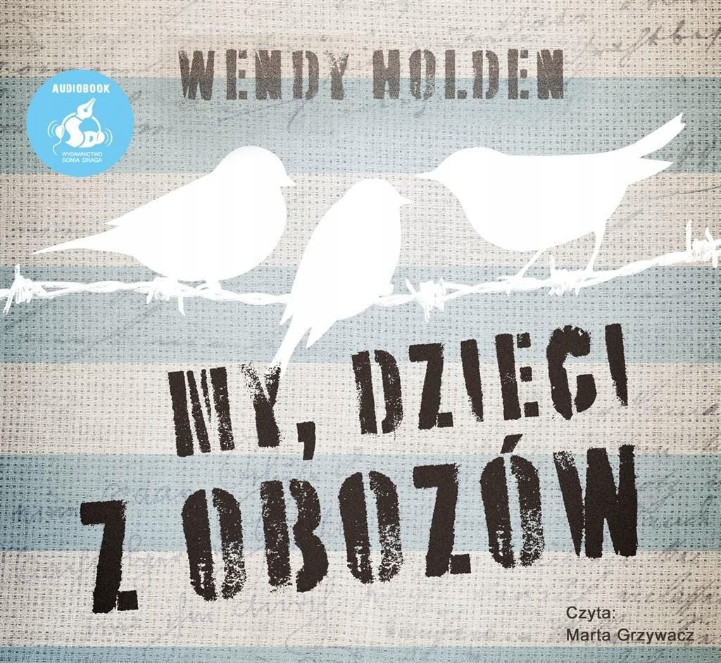 My, Dzieci Z Obozów Audiobook