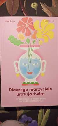 Dlaczego marzyciele uratują świat