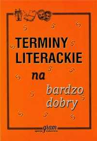 Terminy literackie na bardzo dobry GRAM - Gierymski Krzysztof