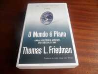 O Mundo é Plano - Uma História Breve do Século XX de Thomas L Friedman