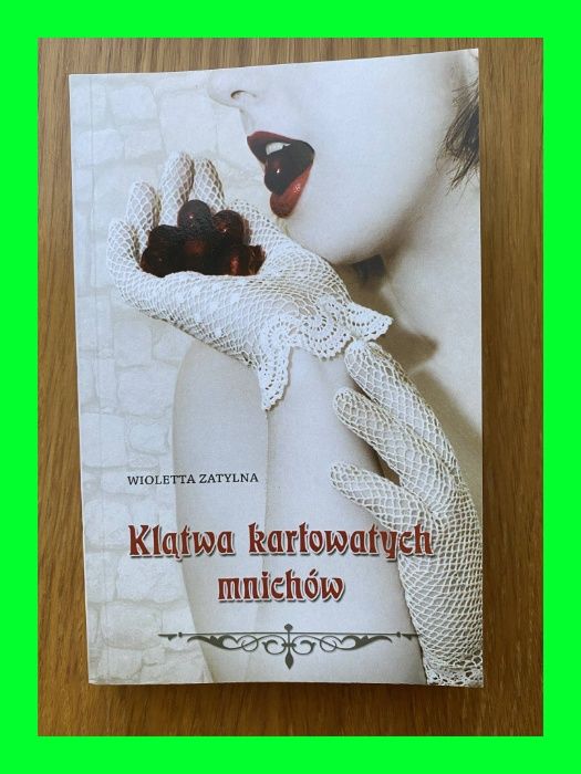 Nowa książka Klątwa karłowatych mnichów - Wioletta Zatylna (l. piękna)