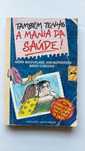 Livro Também tenho a mania da saúde.