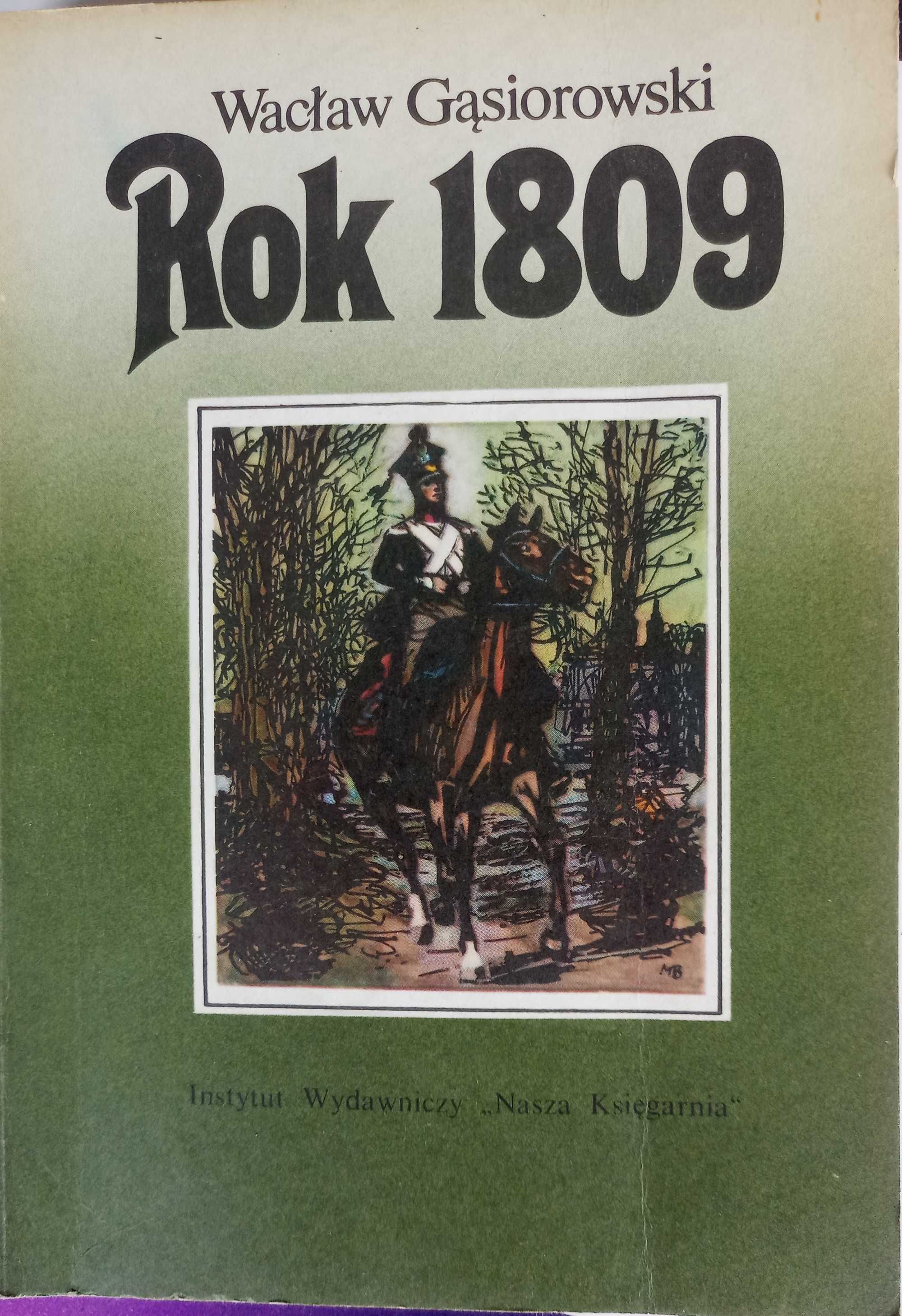 Rok 1809. Wacław Gąsiorowski.